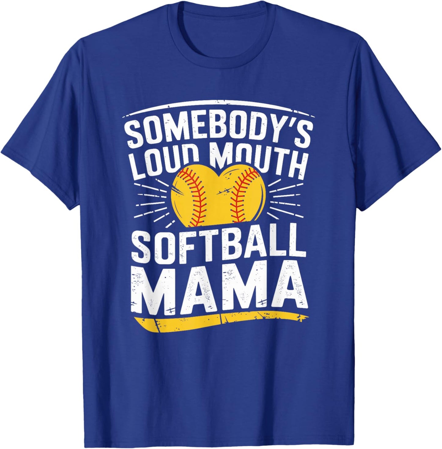 Baseball Sports Lover, Somebody's Loud Mouth Softball Mama T-Shirt - T-Shirt | Royal