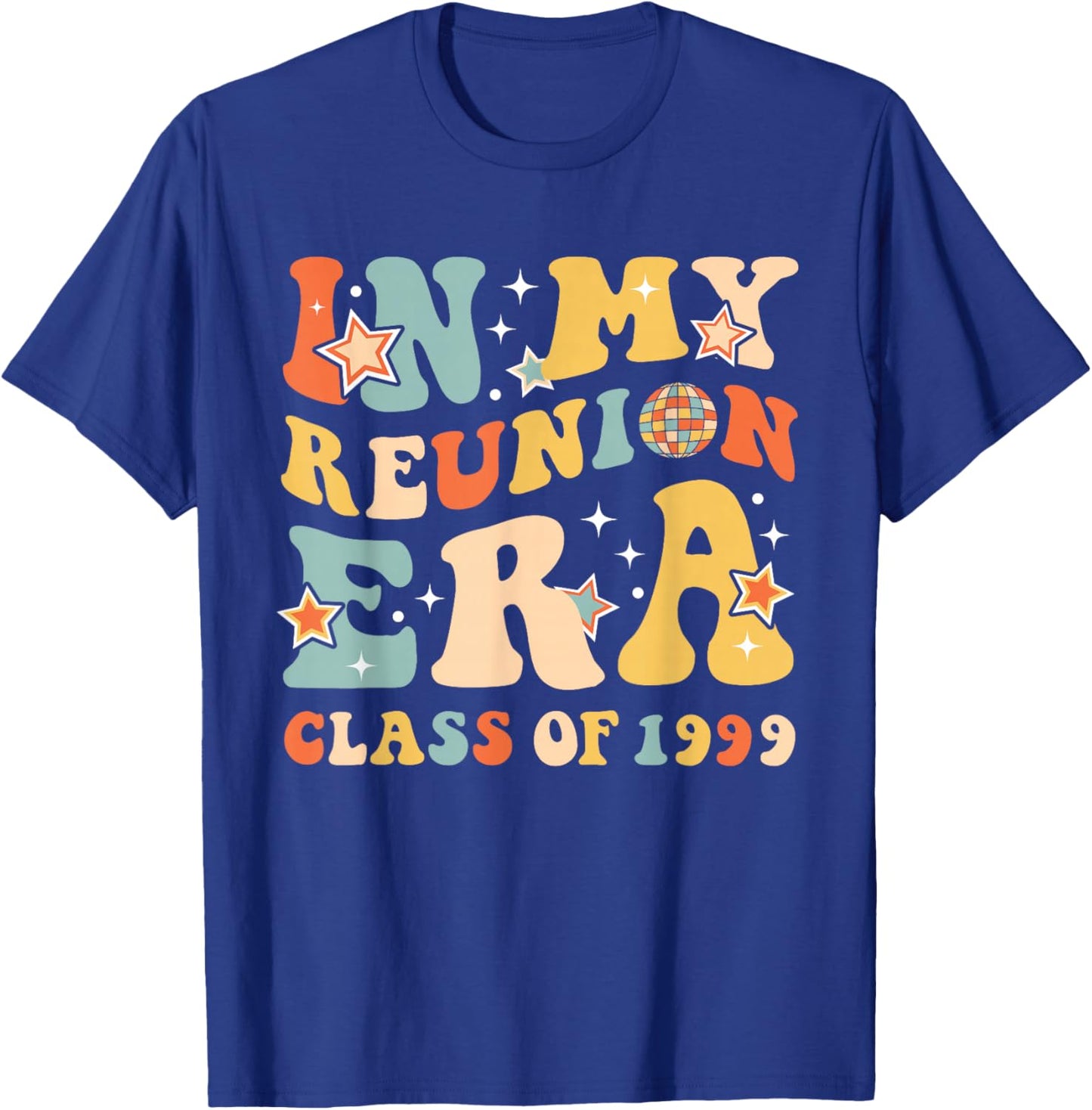 In My Reunion Era Class Of 1999 Graduate Senior Reunion 1999 T-Shirt - T-Shirt | Royal