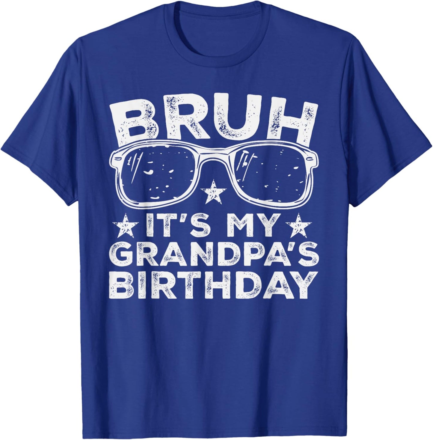 Bruh It's My Grandpa's Birthday Funny Sunglasses Bday Kids T-Shirt - T-Shirt | Royal