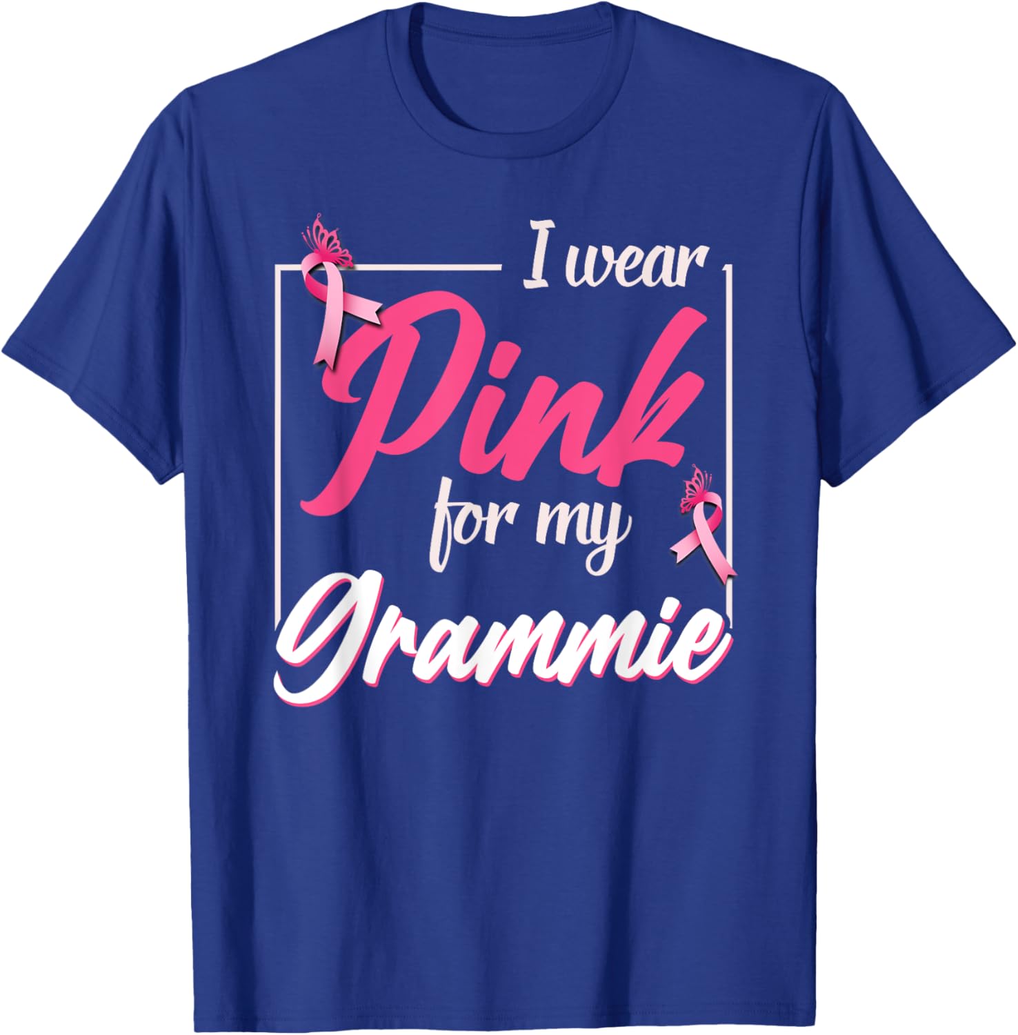 Support Breast Cancer - I Wear Pink For My Grammie T-Shirt - T-Shirt | Royal