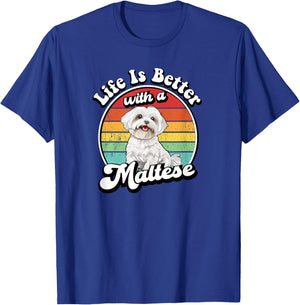 Funny Retro Vintage Life Is Better Maltese Lover T-Shirt - T-Shirt | Royal