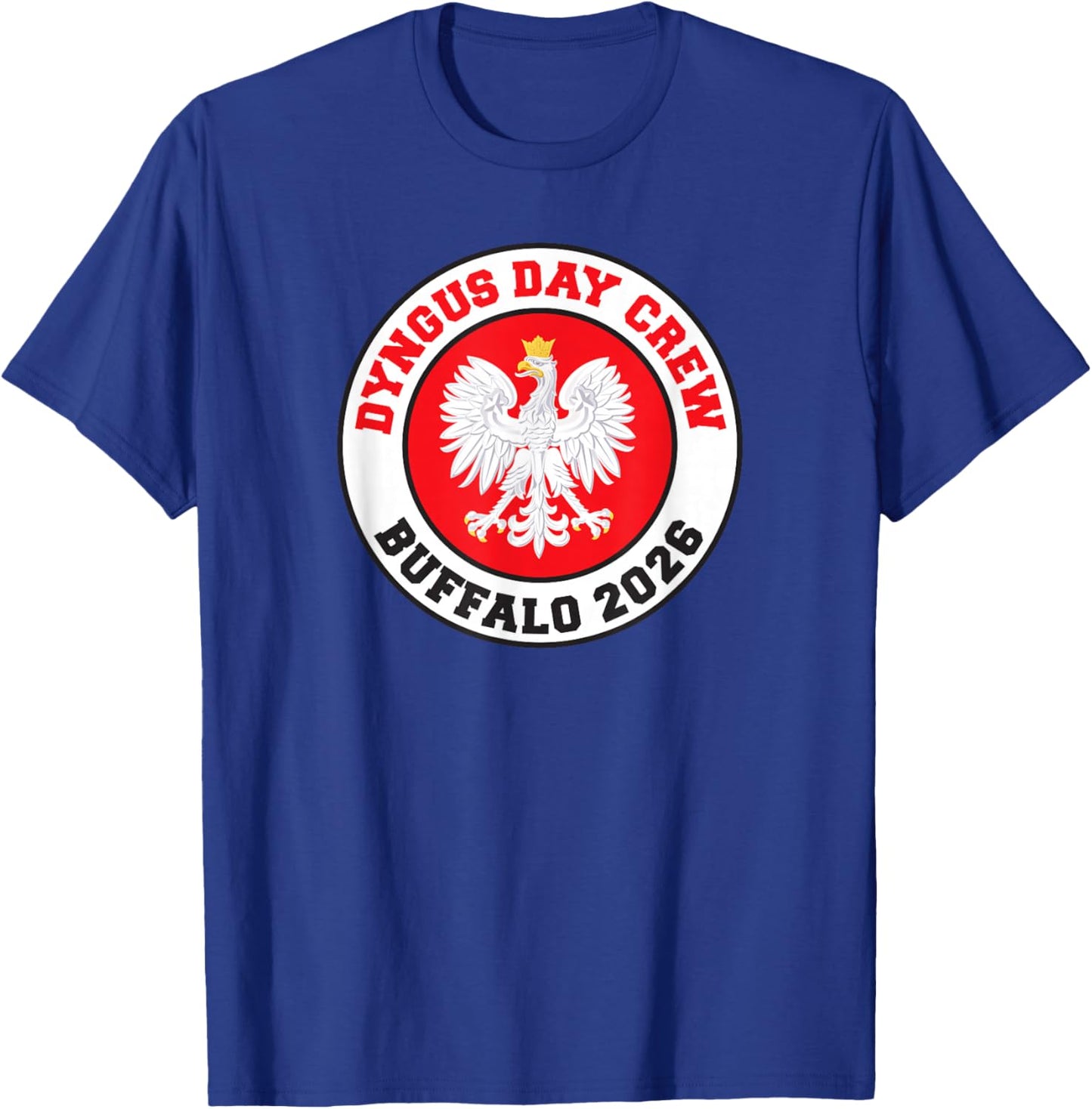 Dyngus Day Crew Buffalo 2026 Polish Smigus Dyngus T-Shirt - T-Shirt | Royal