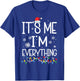 I Have Everything I Want For Christmas Its Me I'm Everything T-Shirt - T-Shirt | Royal
