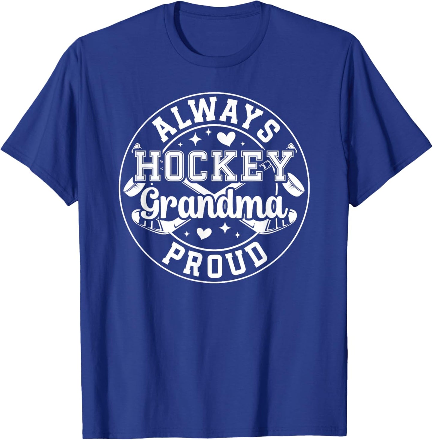 Always Proud Hockey Grandma Ice Hockey Player Grandmother T-Shirt - T-Shirt | Royal