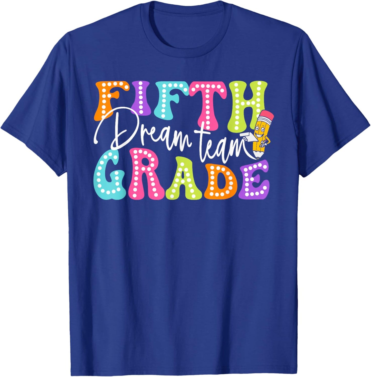 Fifth Grade Dream Team Retro Back To School Teacher Student Men Women Kids T-Shirt - T-Shirt | Royal