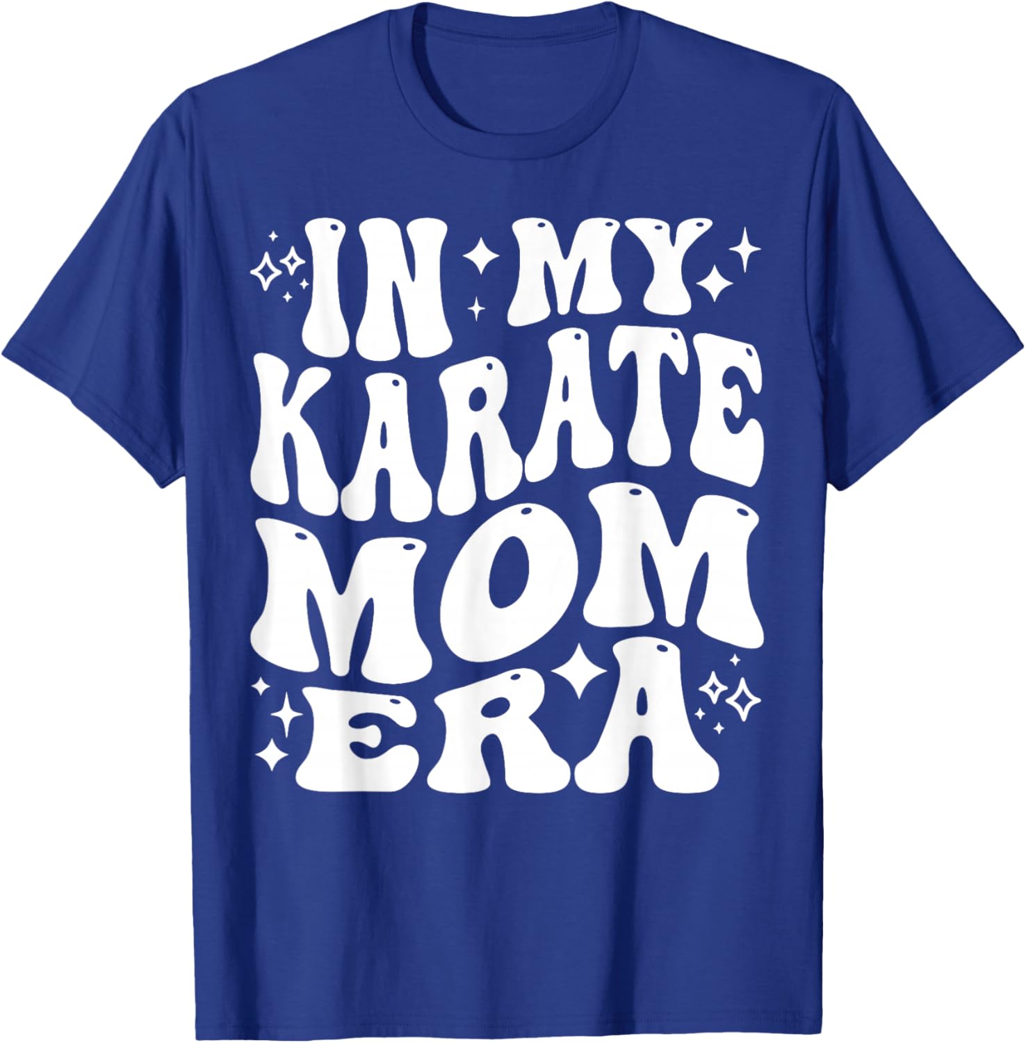 in My Karate Mom Era, Funny Martial Arts Mother T-Shirt - T-Shirt | Royal
