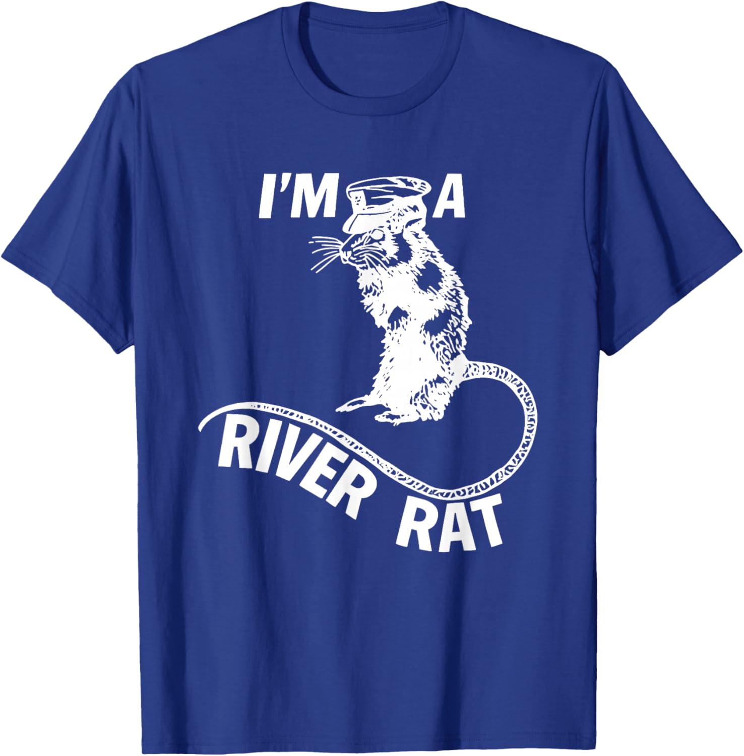 I'm A River Rat Funny Women T-Shirt - T-Shirt | Royal