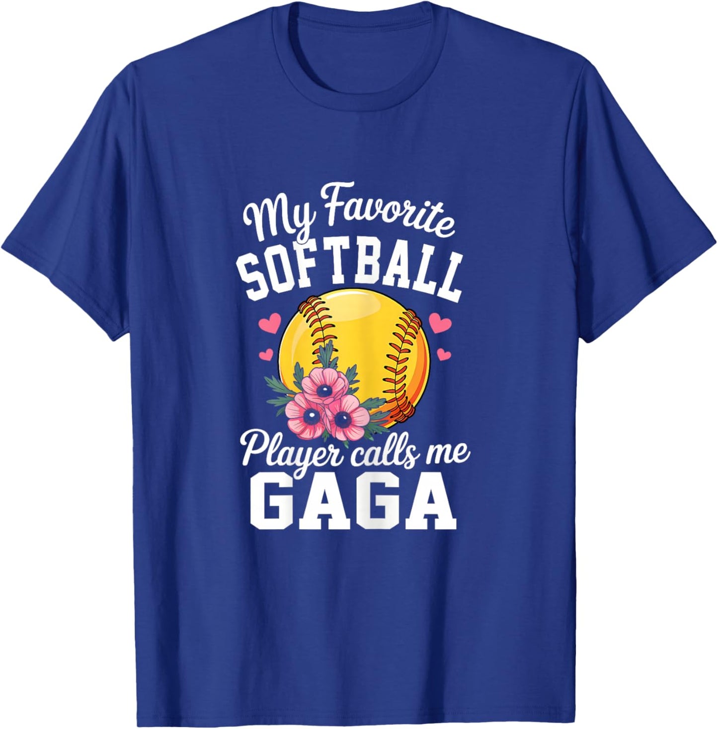 My Favorite Softball Player Calls Me Gaga Flowers Women T-Shirt - T-Shirt | Royal