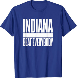 Indiana Beat Everybody – Bold State Pride Statement T-Shirt - T-Shirt | Royal