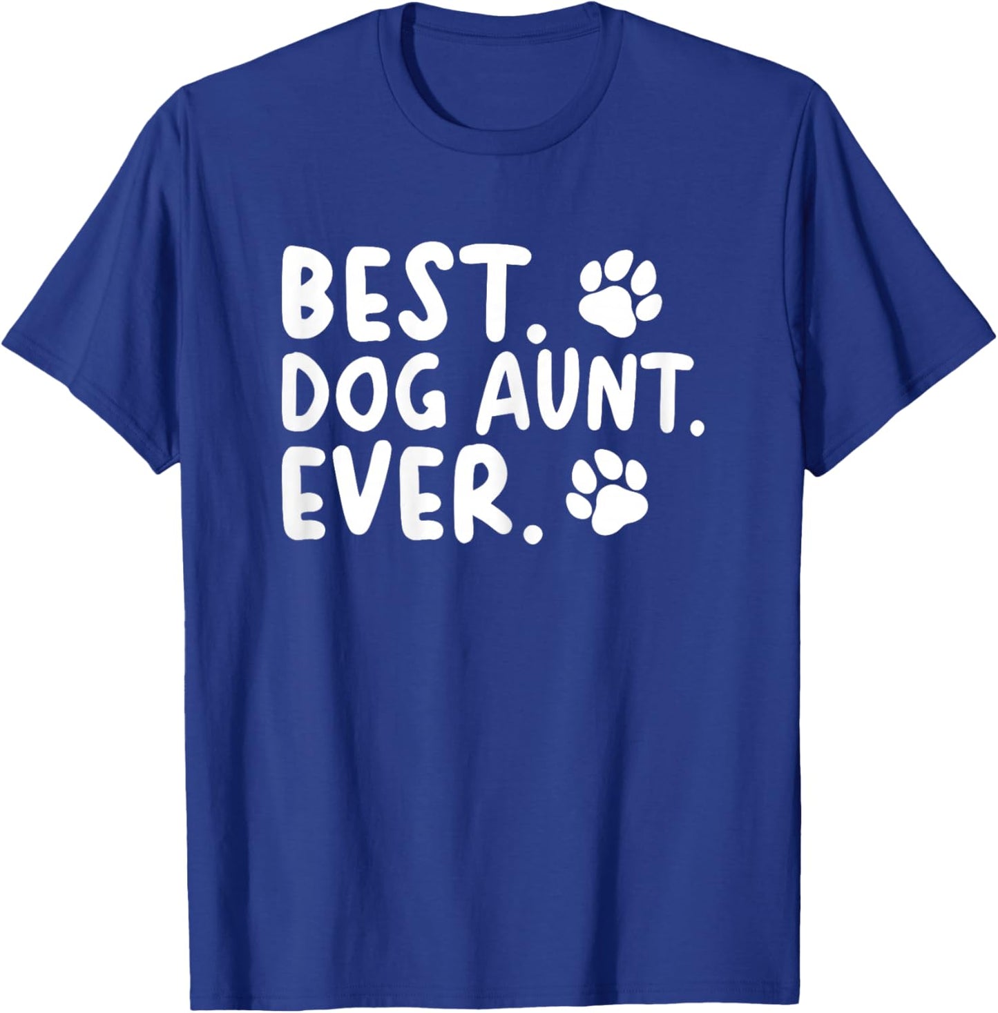 Best Dog Aunt Ever T-Shirt - T-Shirt | Royal