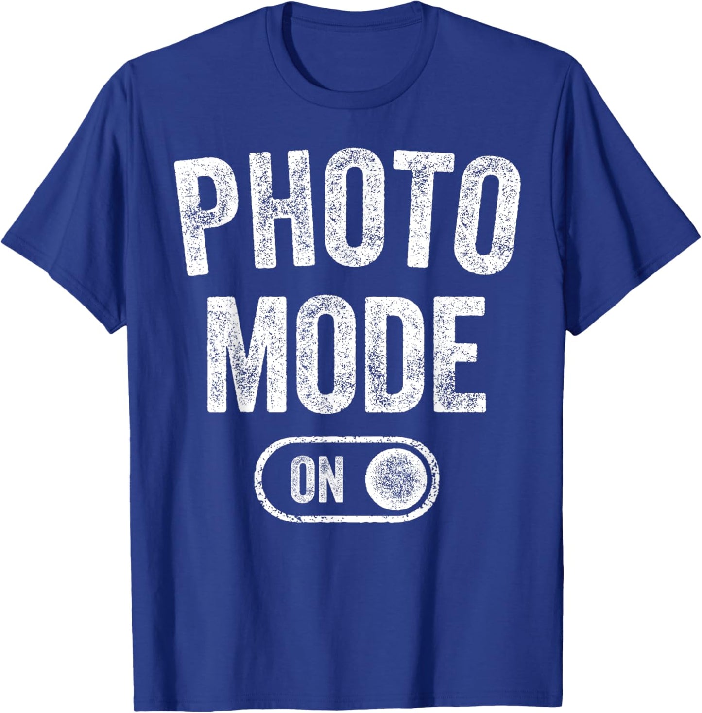 Photo Mode On Funny Photographer Gift Photography Artist T-Shirt - T-Shirt | Royal