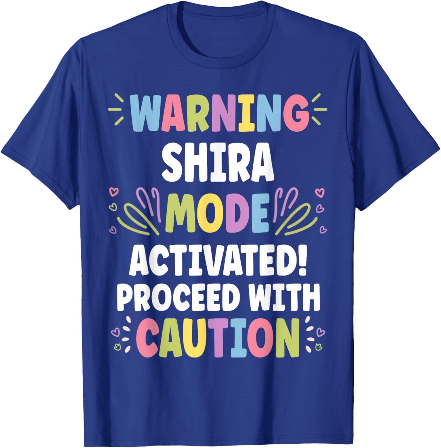 SHIRA Personalized Name Funny Cute Custom SHIRA Name T-Shirt - T-Shirt | Royal