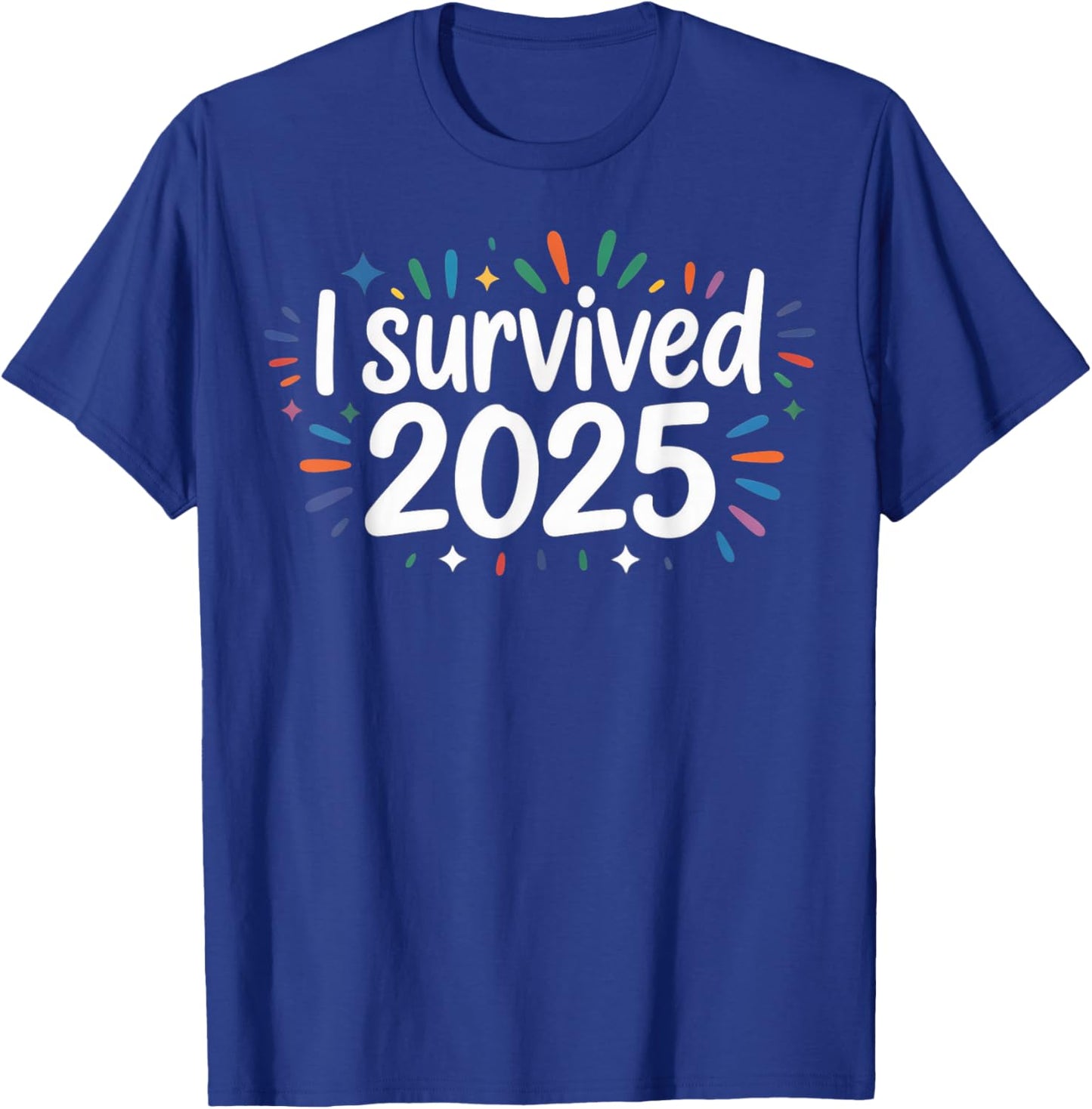 I Survived 2025 T-Shirt - T-Shirt | Royal