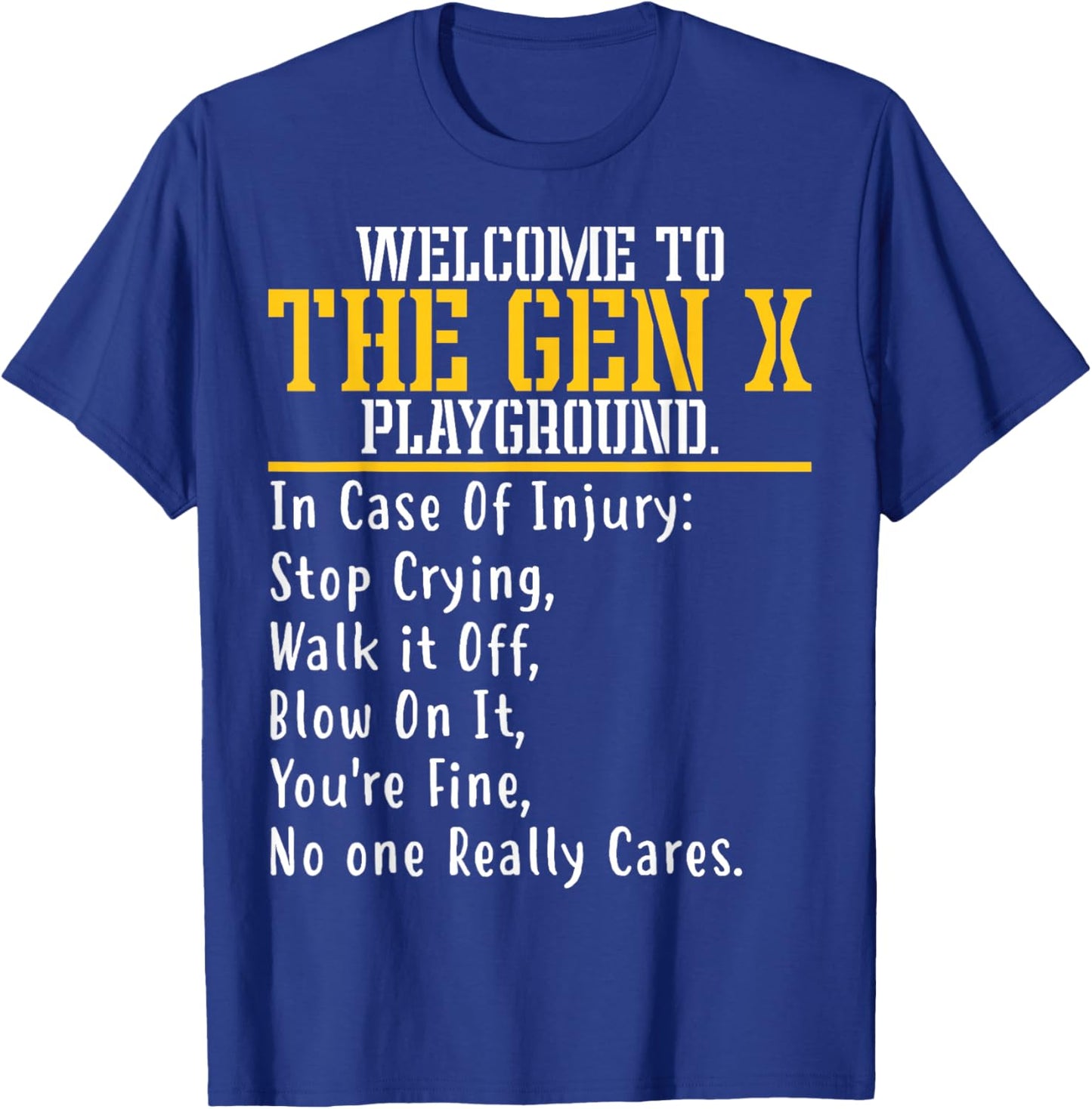 Welcome To The Gen X Playground Humorous Generation X T-Shirt - T-Shirt | Royal