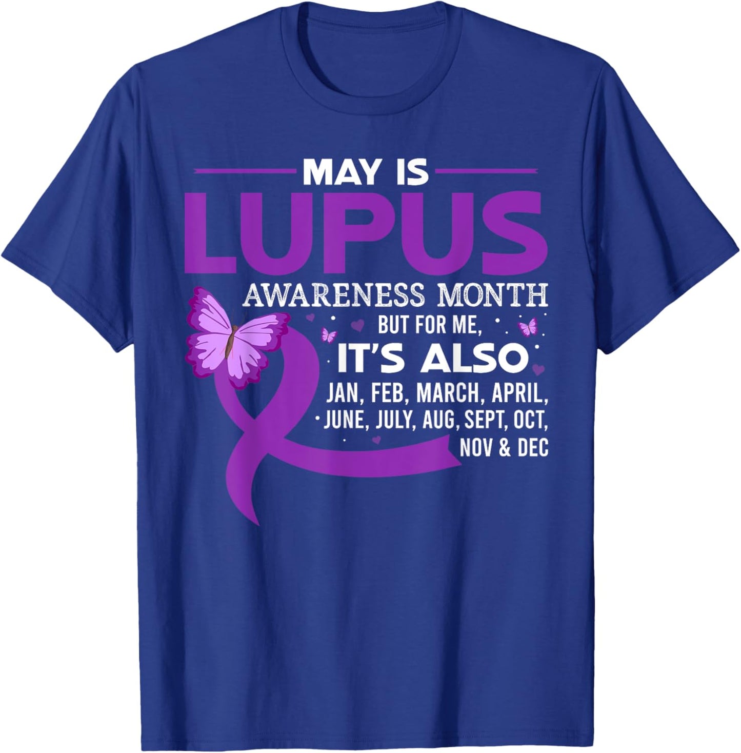 May is Lupus Awareness Month Butterfly Purple Ribbon Support T-Shirt - T-Shirt | Royal