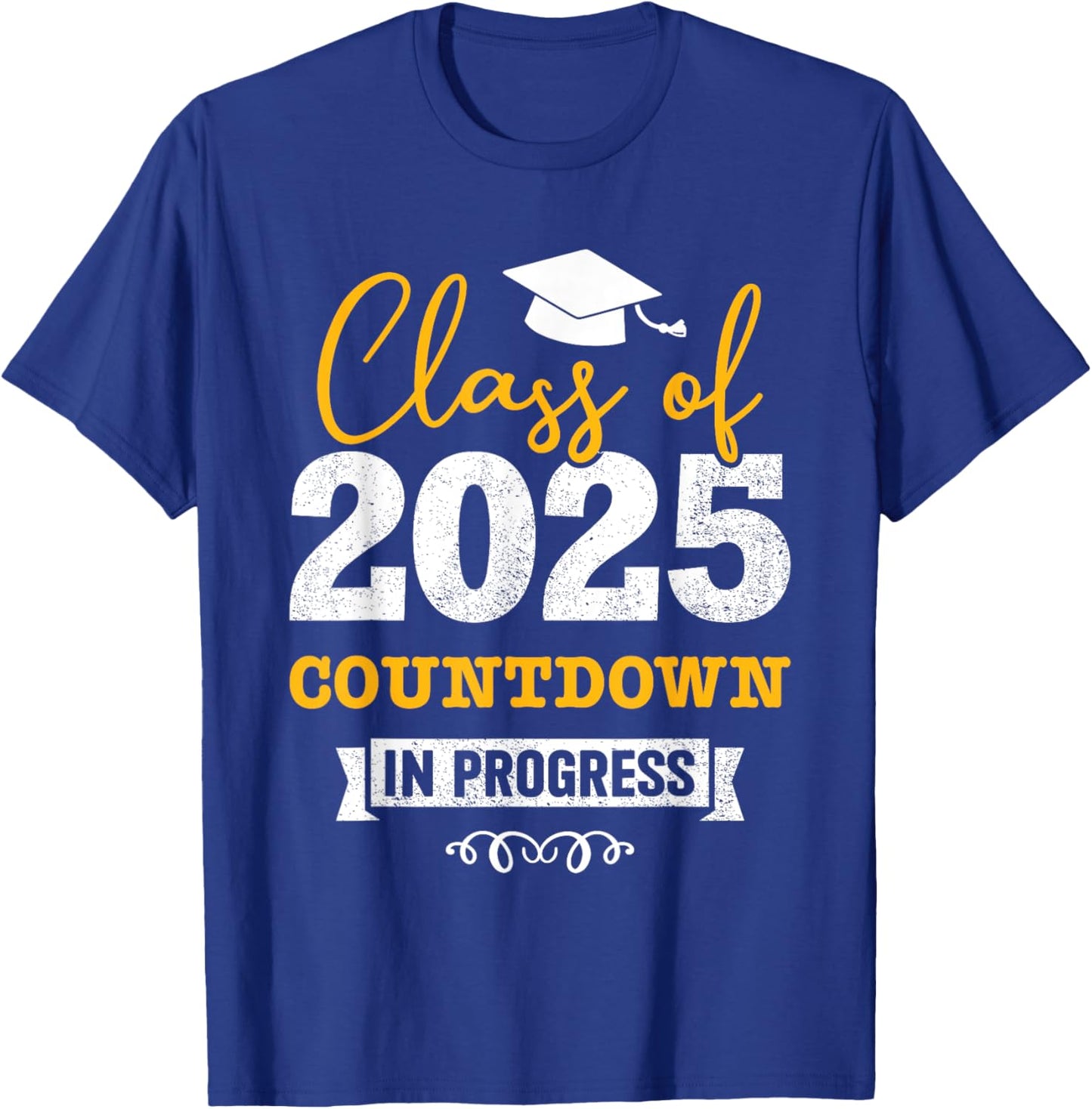 Class of 2025 countdown in progress senior graduate T-Shirt - T-Shirt | Royal