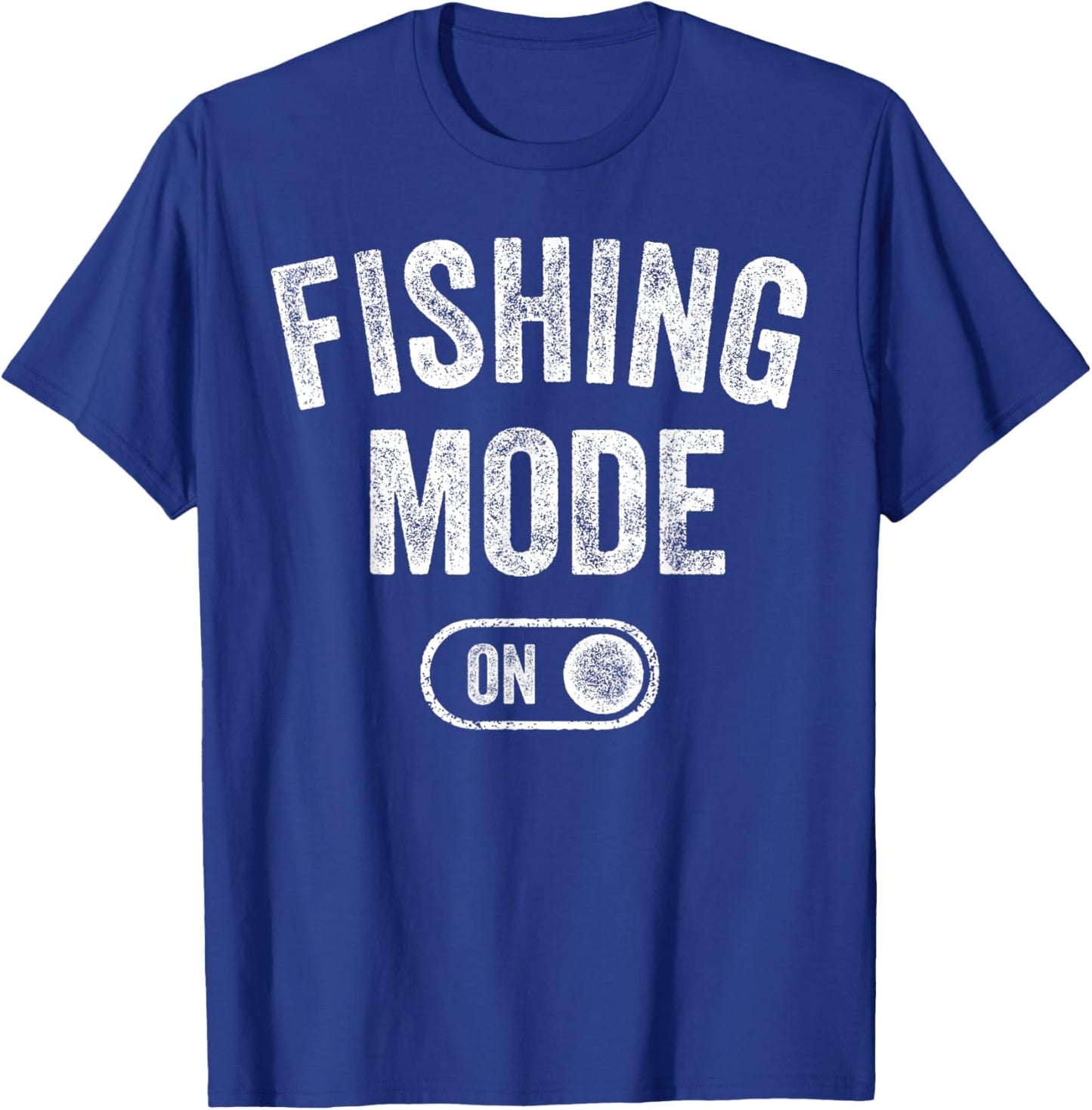 Fishing Mode On Funny Fisher Gift Fisherman Dad Angling T-Shirt - T-Shirt | Royal