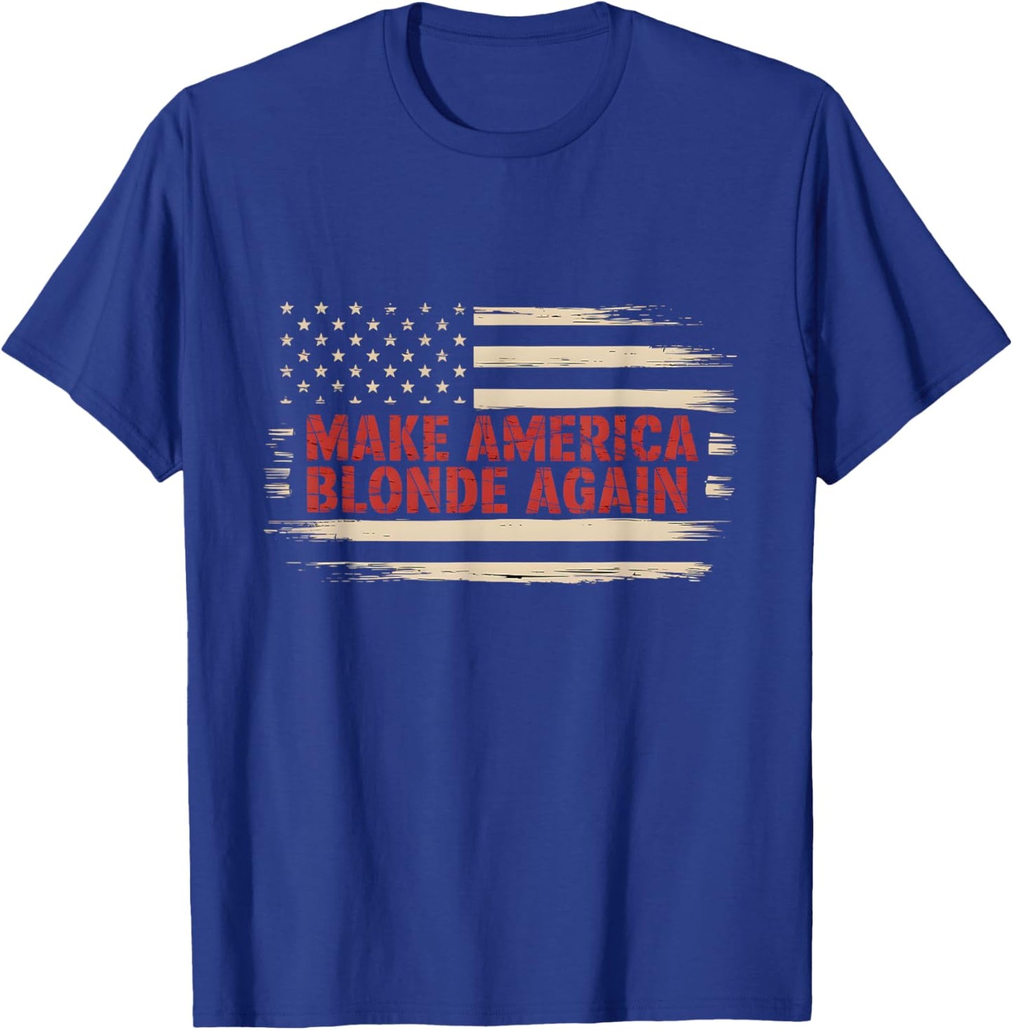 Make America Blonde Again T-Shirt - T-Shirt | Royal