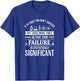If At First You Don't Succeed Try Three More Times Stem T-Shirt - T-Shirt | Royal