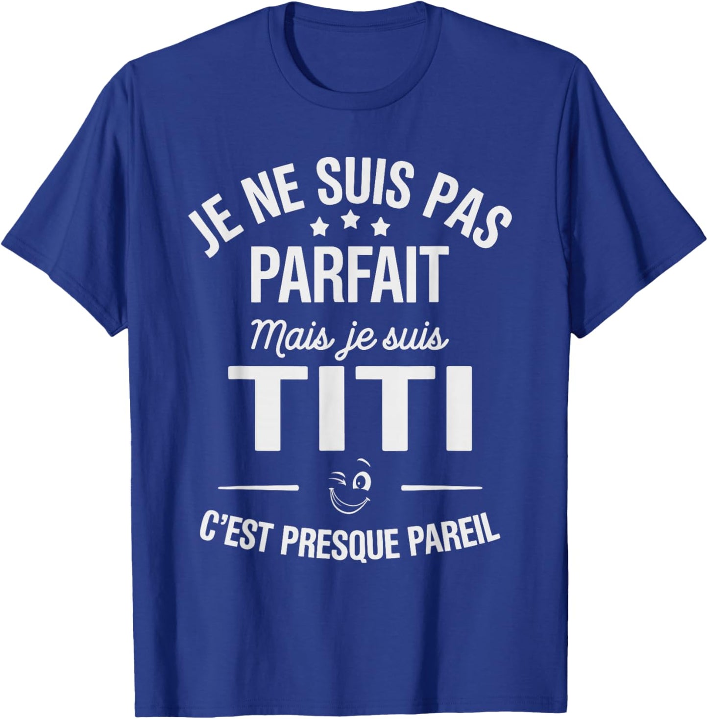 Not Perfect but Titi Humour First Name Thierry Almost Pareil T-Shirt - T-Shirt | Royal