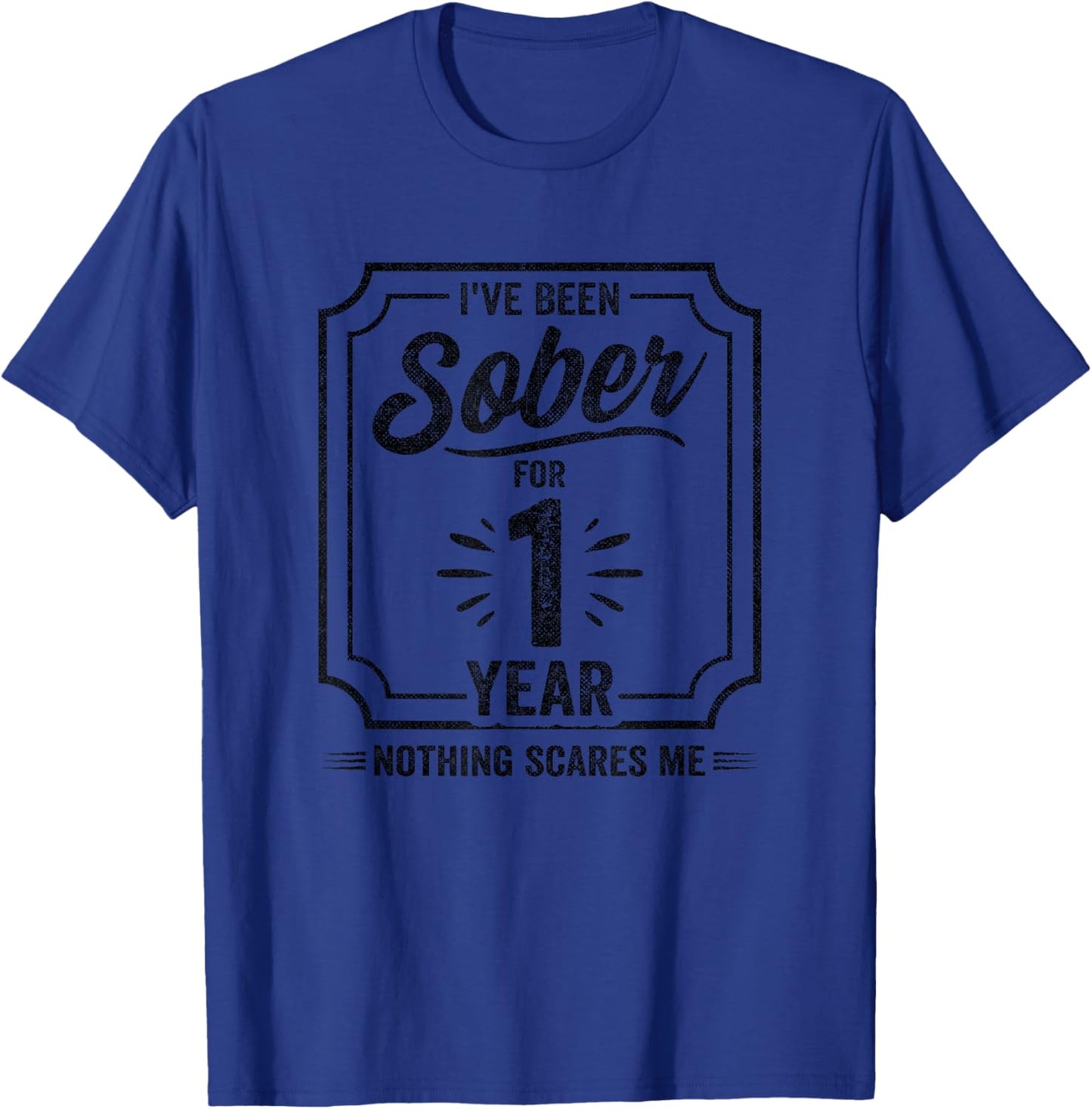 Sober Anniversary - 1 Year Sober - Sobriety Anniversary T-Shirt - T-Shirt | Royal