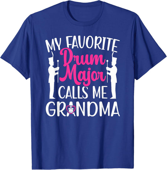 My Favorite Drum Major Grandma Of A Drum Major Grandmother T-Shirt - T-Shirt | Royal