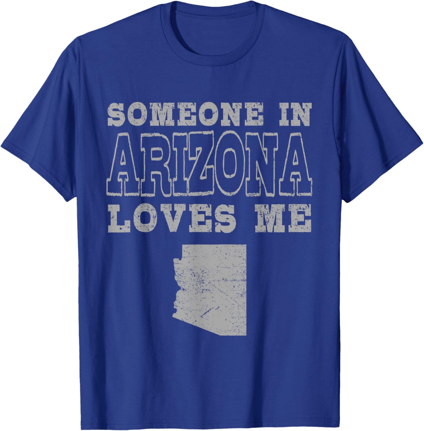 Someone In Arizona Loves Me Vintage US State T-Shirt - T-Shirt | Royal