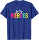 Teacher Feliz Viernes Spanish Teacher Happy Friday for Spani T-Shirt - T-Shirt | Royal