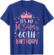 It's My Lil Sister's 60th Birthday Pink Happy 60 Years Old T-Shirt - T-Shirt | Royal