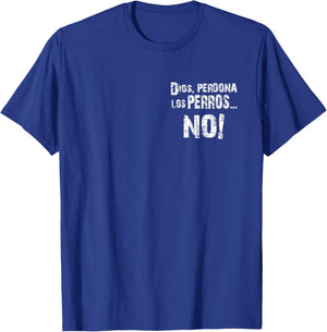 Perros del Mal, Dios Perdona T-Shirt - T-Shirt | Royal
