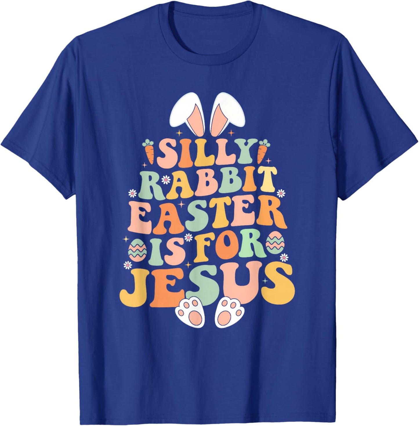 Retro Groovy Silly Rabbit Easter Is For Jesus Christian T-Shirt - T-Shirt | Royal