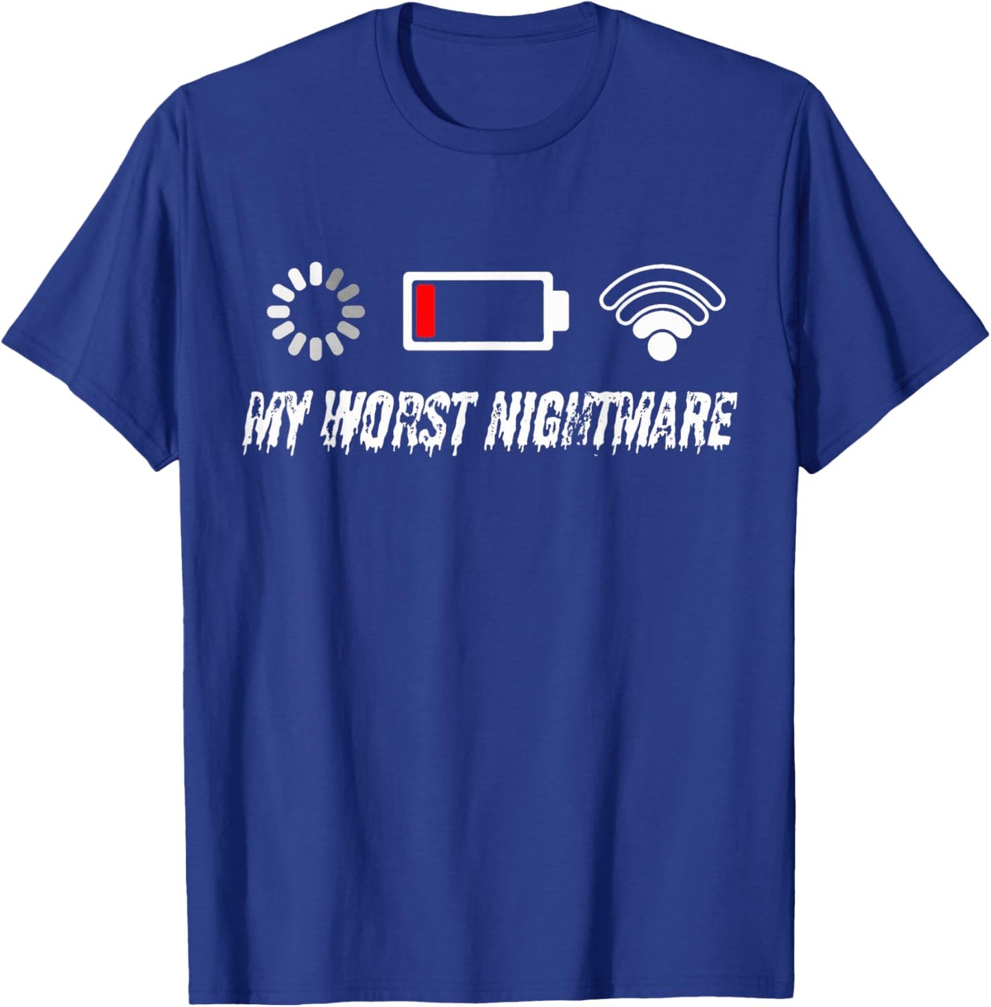 Gamer Tech Humor My Worst Nightmare Art T-Shirt - T-Shirt | Royal