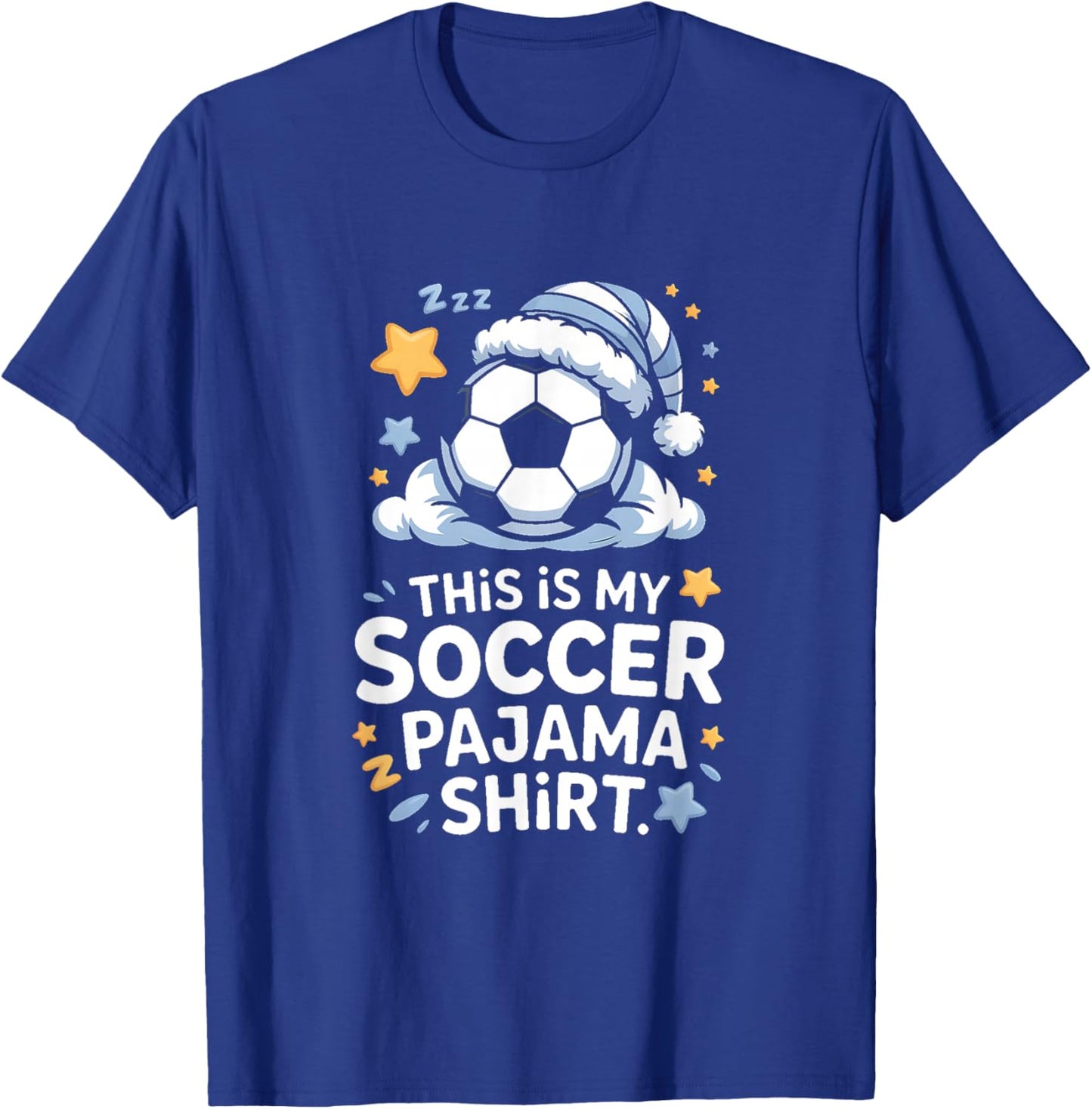 This is My Soccer Pajama Shirt Design T-Shirt - T-Shirt | Royal