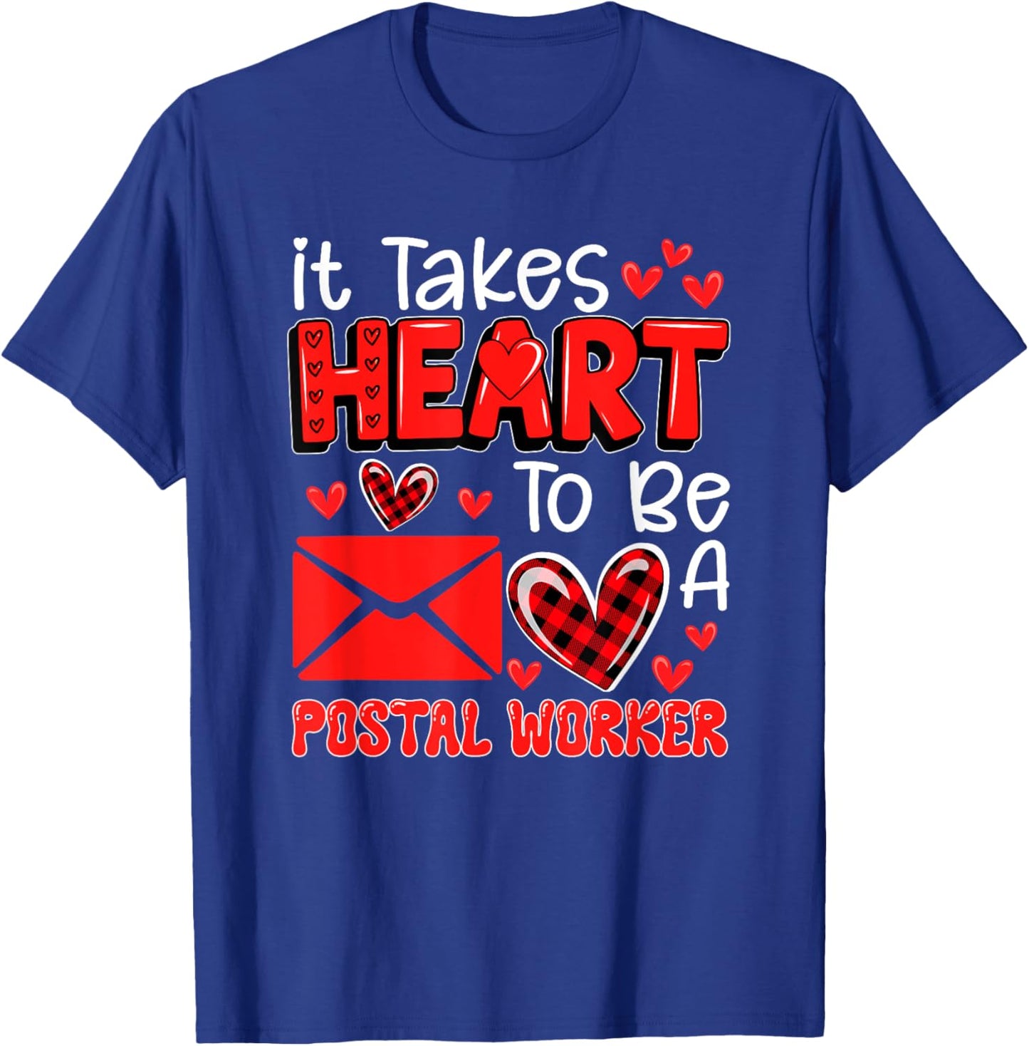 Takes Heart To Be A Postal Worker Valentine's Day Job Team T-Shirt - T-Shirt | Royal