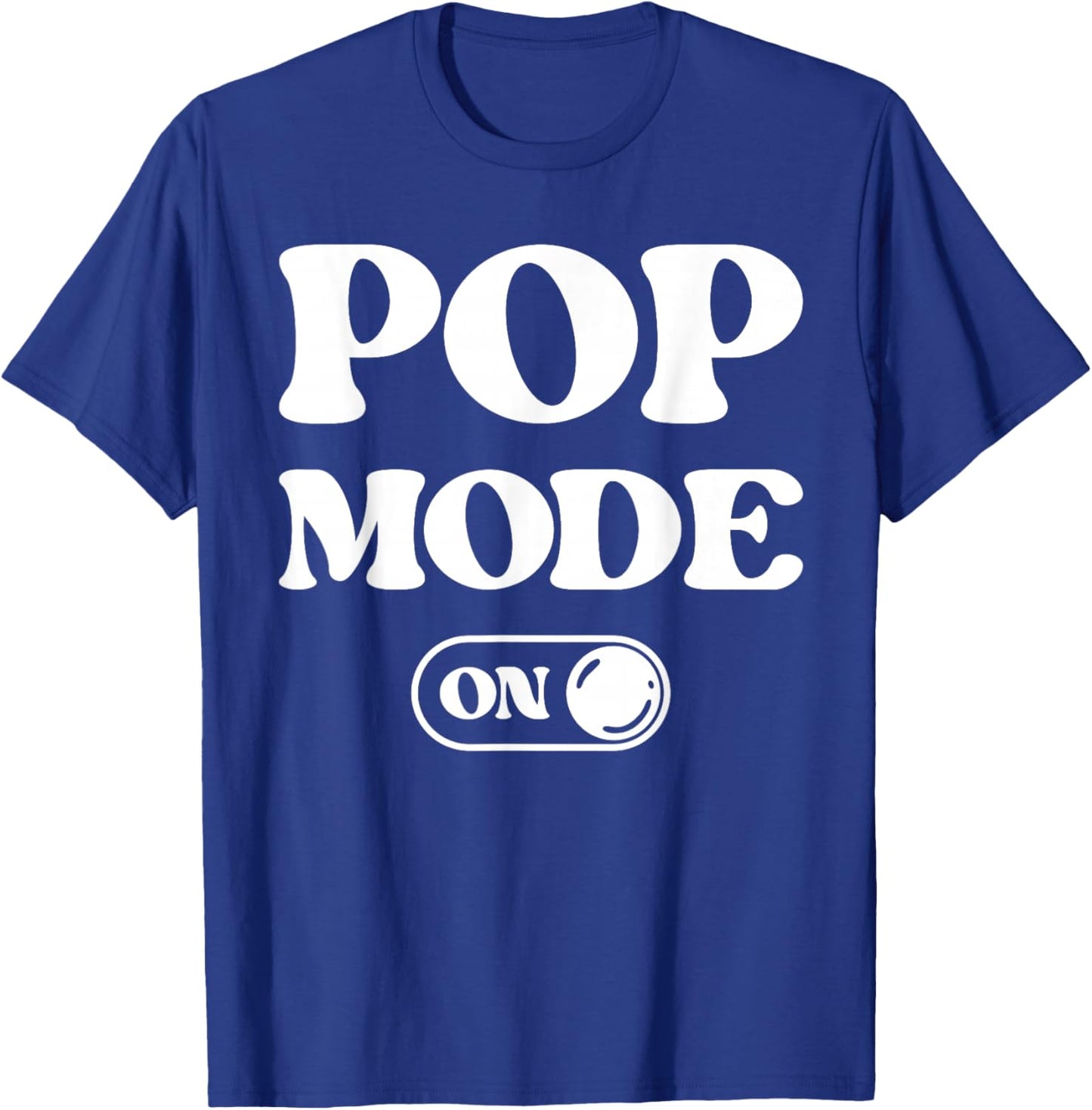Pop Mode On Funny Pop Music Fan Lover Gift Singer Dj T-Shirt - T-Shirt | Royal