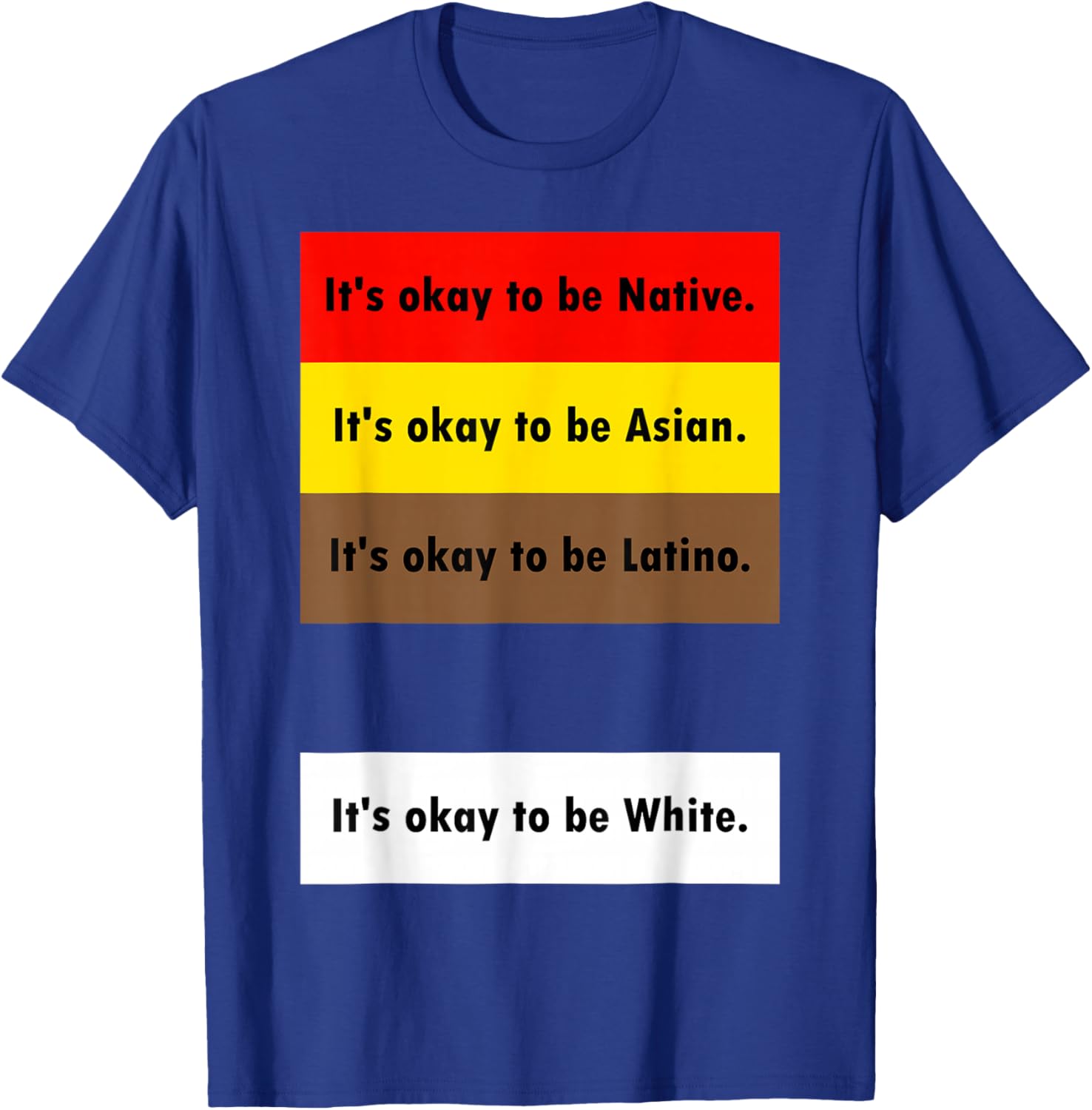 Its Okay to Be Native Asian Black White Women T-Shirt - T-Shirt | Royal