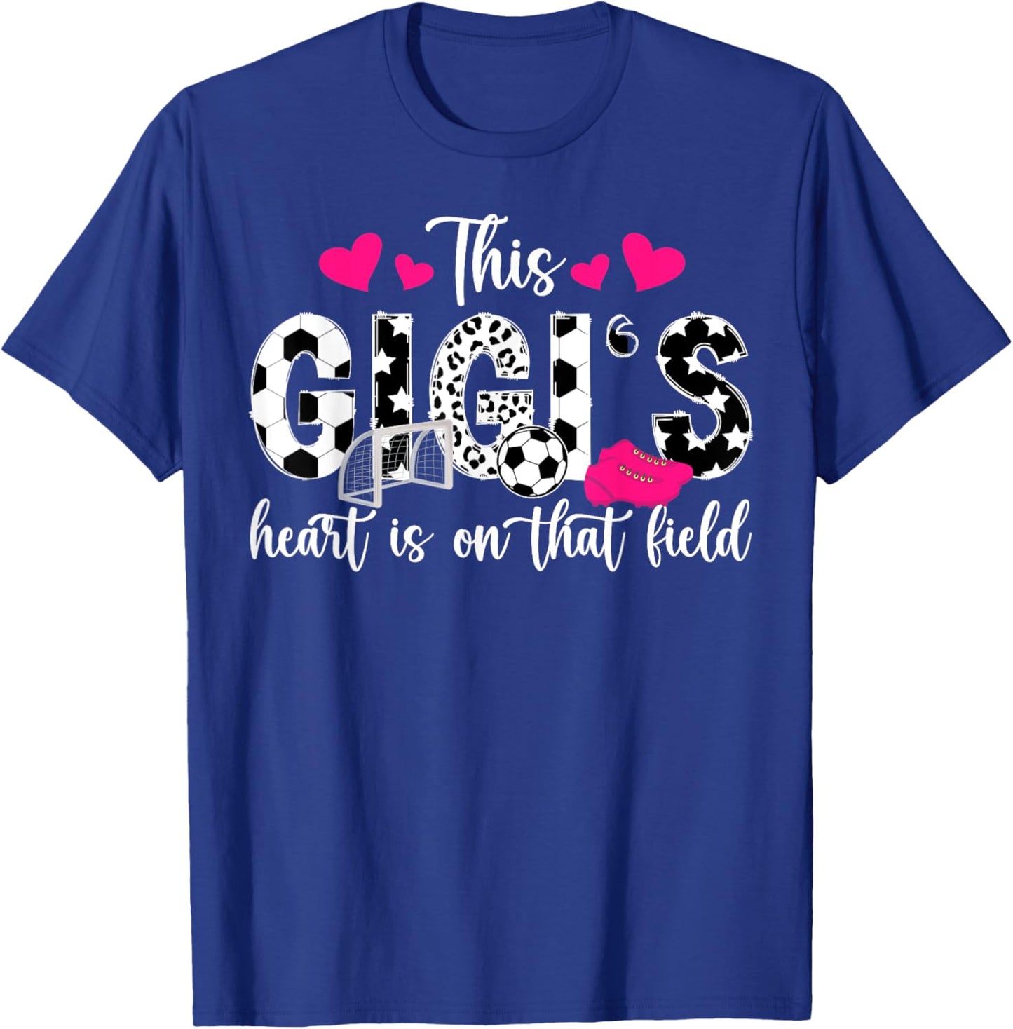 On That Field Soccer Gigi Of A Soccer Player Gigi T-Shirt - T-Shirt | Royal