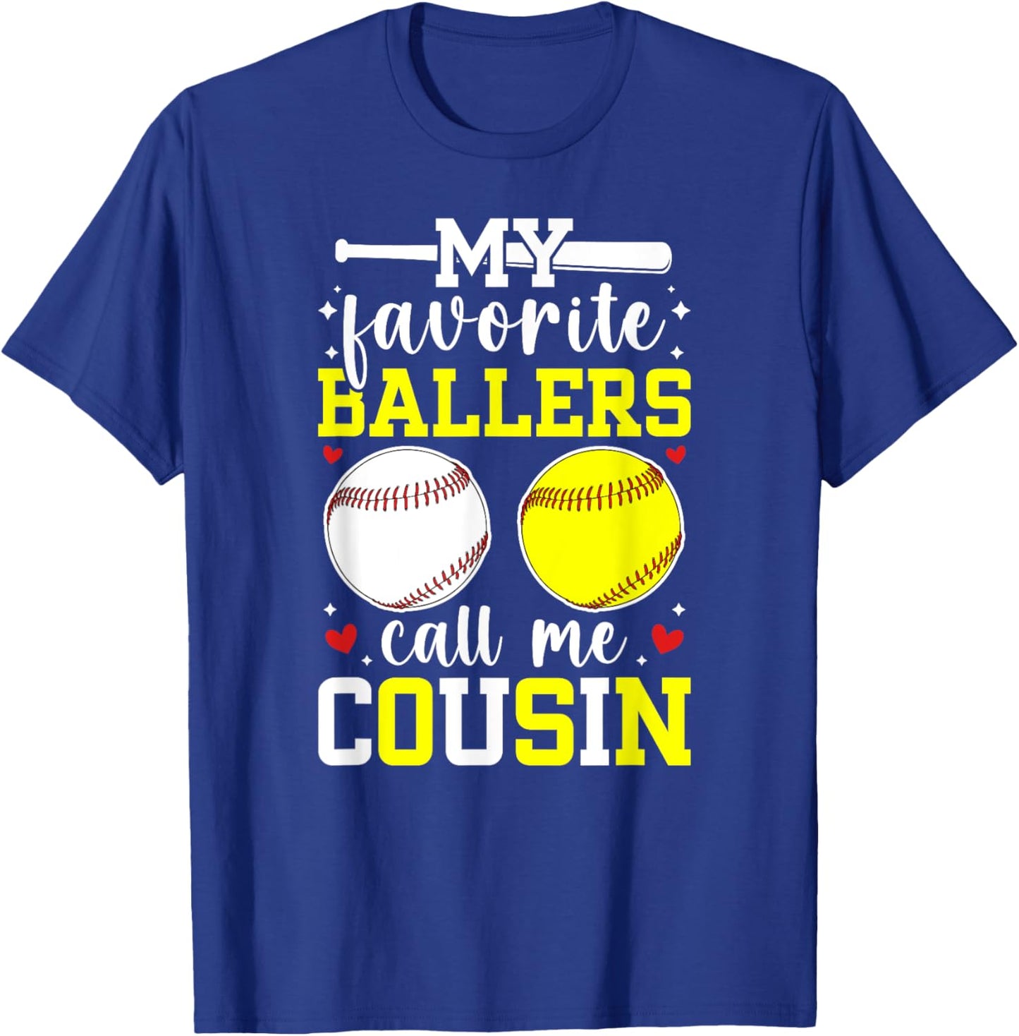 My Favorite Ballers Call Me Cousin Baseball Softball Cousin T-Shirt - T-Shirt | Royal