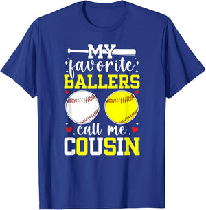 My Favorite Ballers Call Me Cousin Baseball Softball Cousin T-Shirt - T-Shirt | Royal