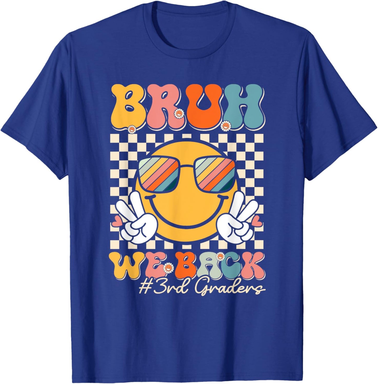 Bruh We Back 3rd Graders Smile Face 1st Day of Third Grade T-Shirt - T-Shirt | Royal