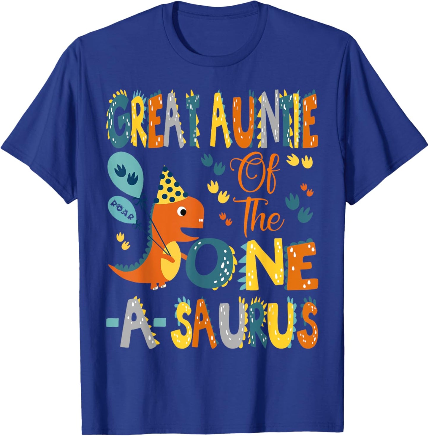 Great Auntie Of The One-A-Saurus 1St Birthday Dinosaur Party T-Shirt - T-Shirt | Royal
