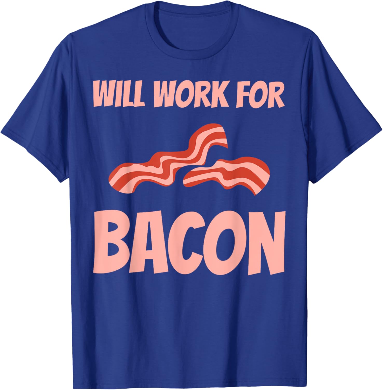 Funny Bacon Design Women BBQ Pork Food Bacon Lover T-Shirt - T-Shirt | Royal