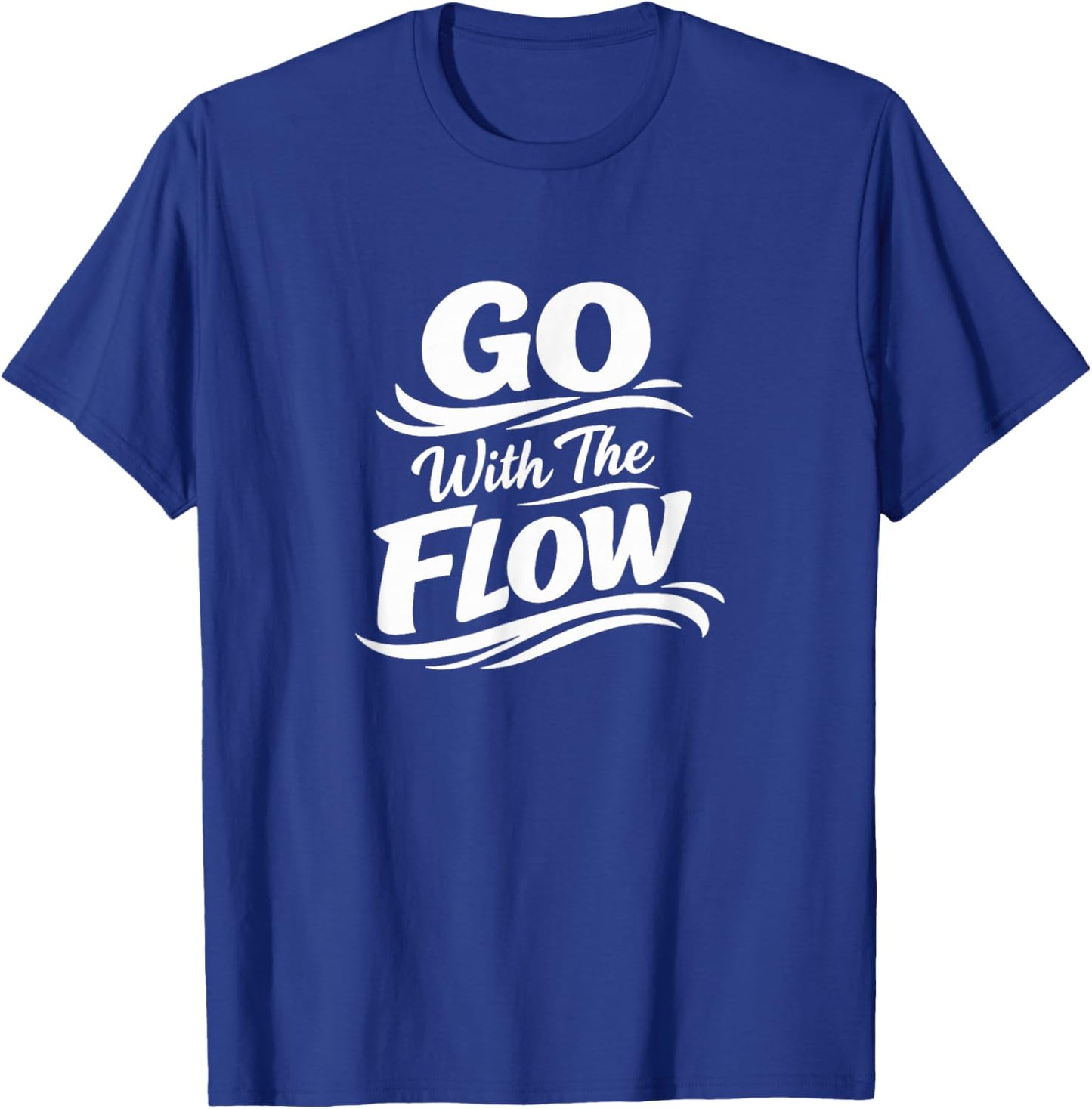 Go with The Flow T-Shirt - T-Shirt | Royal