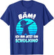Einschulung 2026 Bäm Ich Bin Jetzt EIN Schulkind 2026 T-Shirt - T-Shirt | Royal