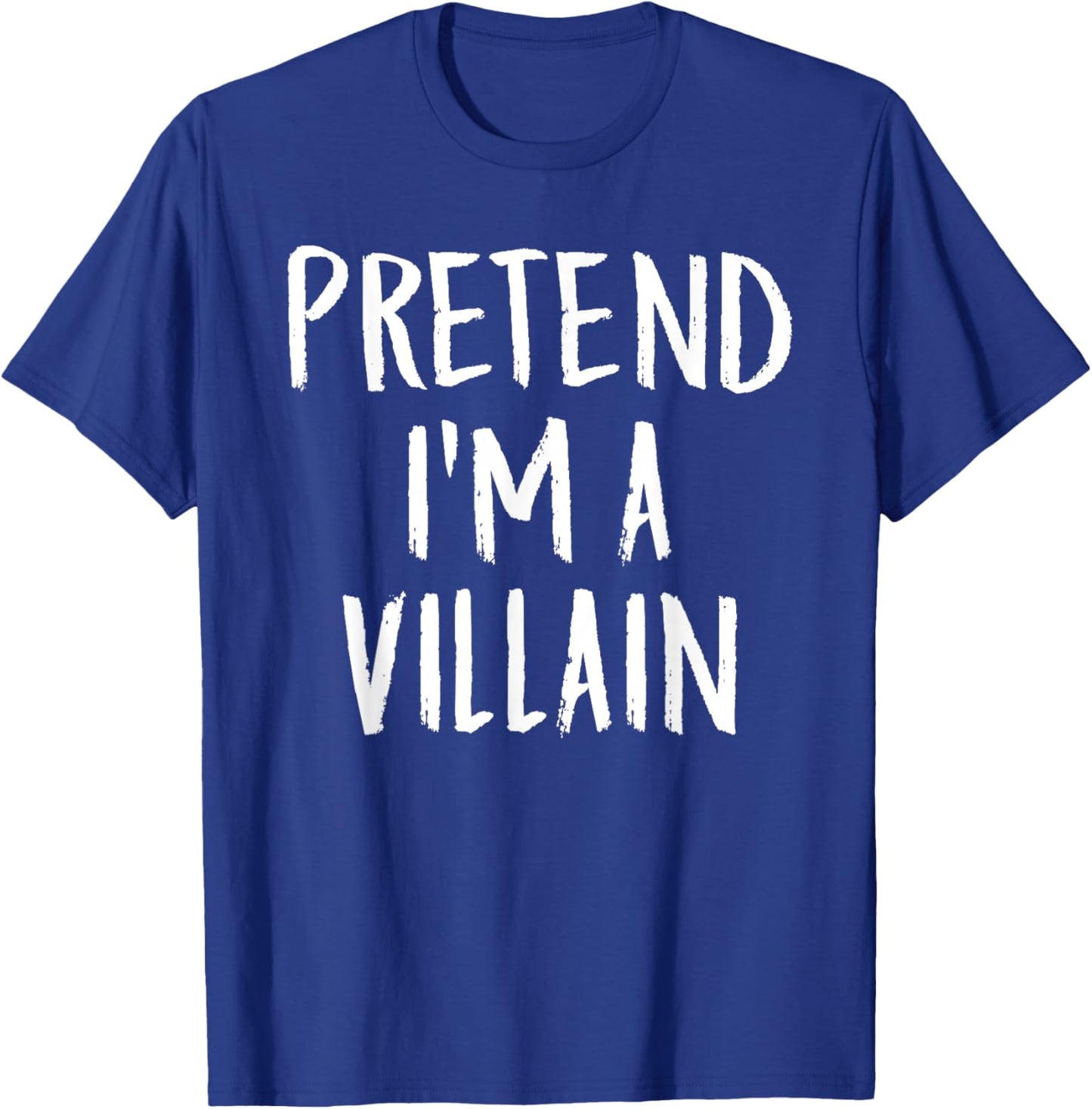 Pretend I'm A Villain Family Funny Halloween Party Costume T-Shirt - T-Shirt | Royal