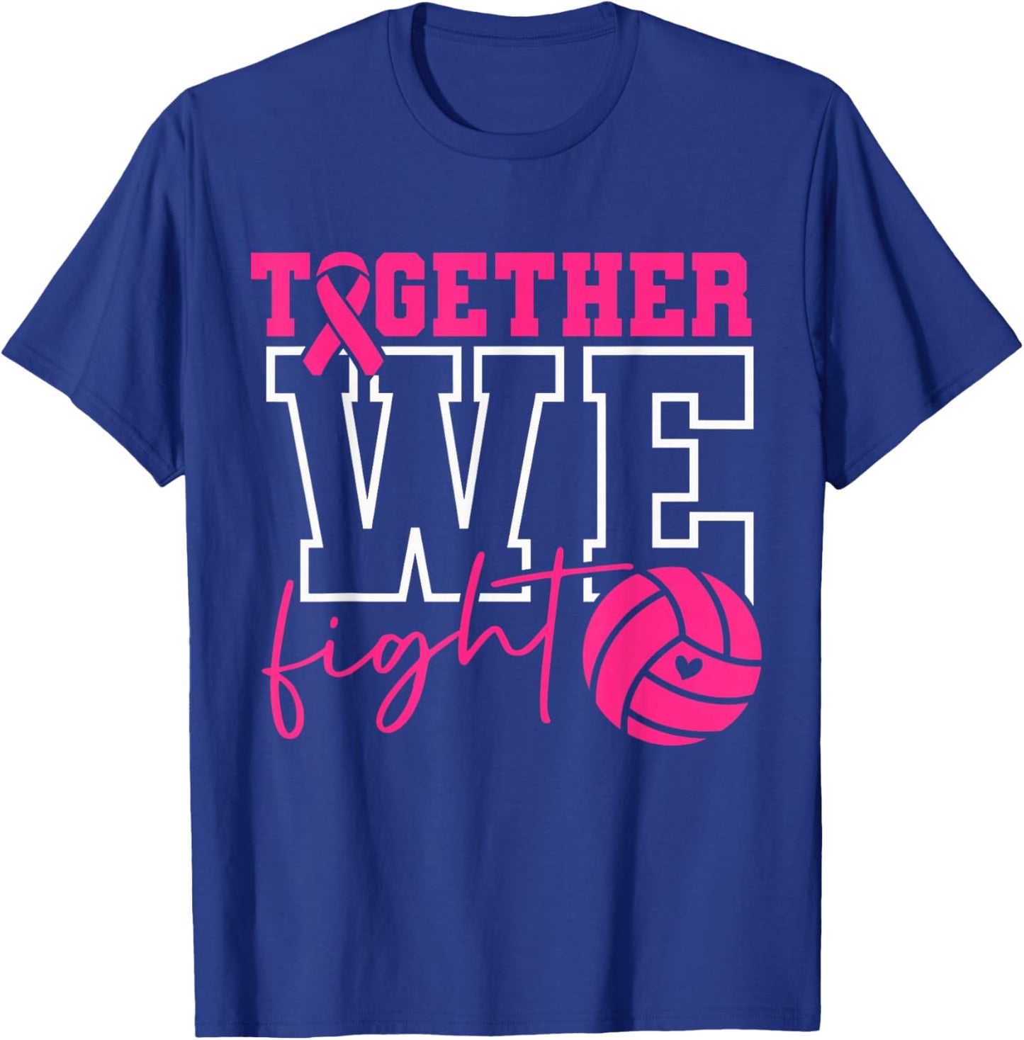 Together We Fight Volleyball Pink Ribbon Breast Cancer T-Shirt - T-Shirt | Royal