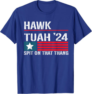 Hawk Tush Spit on That Thing,this Hawk Tush Spit on that T-Shirt - T-Shirt | Royal