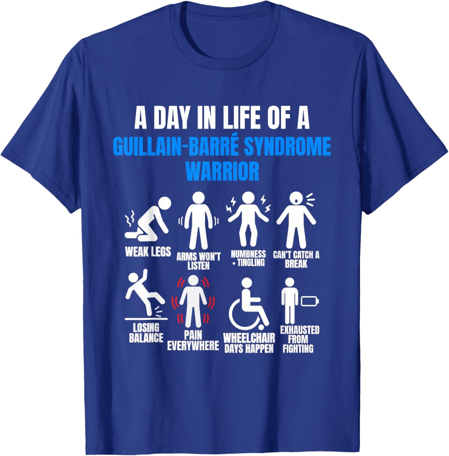 GBS CIDP Guillain Barre Syndrome T-Shirt - T-Shirt | Royal