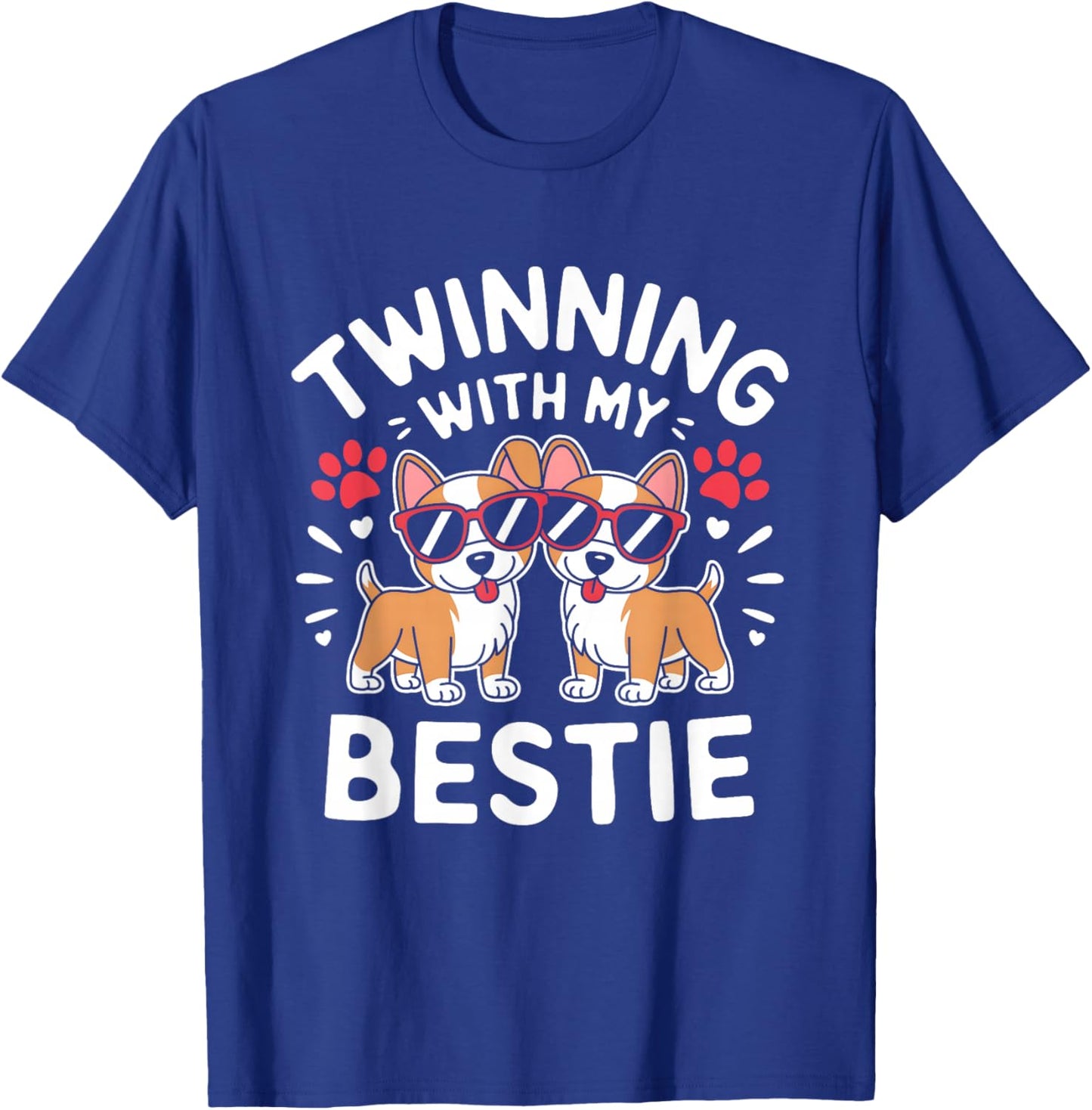 Twinning With My Bestie Dog Cute Friends Matching T-Shirt - T-Shirt | Royal