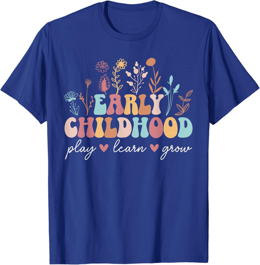 Play Learn Early Childhood Teacher Early Childhood Education T-Shirt - T-Shirt | Royal